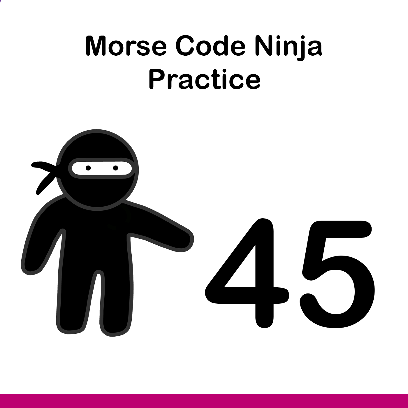 Morse Code Ninja Practice 45wpm